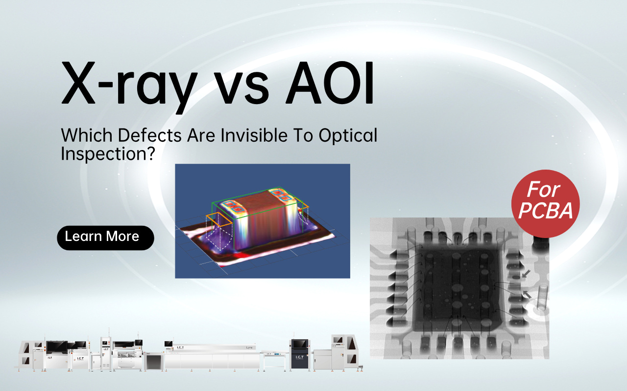 1.0 X-ray vs AOI- Which Defects Are Invisible To Optical Inspection 1.0 Röntgen vs. AOI – Welche Defekte sind für die optische Inspektion unsichtbar